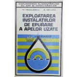 Exploatarea instalatiilor de epurare a apelor uzate - 1976 - E. Secara (@A47)