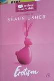 Scrisori Remarcabile: Erotism - Shaun Usher, Curtea Veche Publishing, 2022, Romana, Paperback