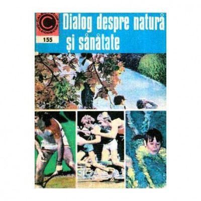 George M. Gheorghe - Dialog despre natura si sanatate - 119158 foto