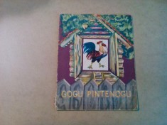 GOGU PINTENOGU - Cicerone Theodorescu - ELENA CEAUSU (ilustratii) - Editura Tineretului, 1966, 20 p.