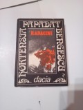 RADACINI ~ HORTENSIA PAPADAT-BENGESCU