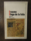ERASME- ELOGE DE LA FOLIE