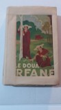 Myh 413s - Adolphe d Ennery - Cele doua orfane - ed 1945
