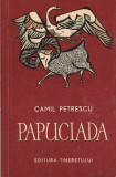 CAMIL PETRESCU - PAPUCIADA