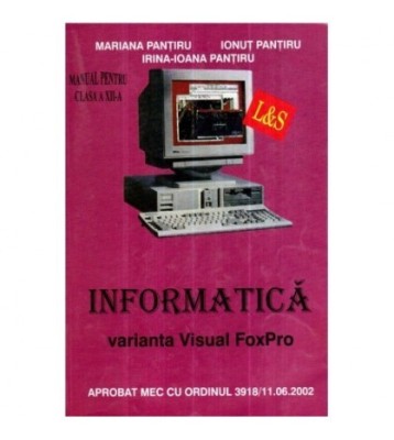 Mariana Pantiru, Ionut Pantiru, Irina - Ioana Pantiru - Informatica foto