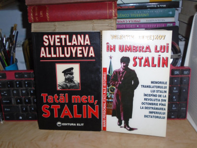 LOT DOUA CARTI DESPRE STALIN : TATAL MEU,STALIN + IN UMBRA LUI STALIN , 2000 * foto