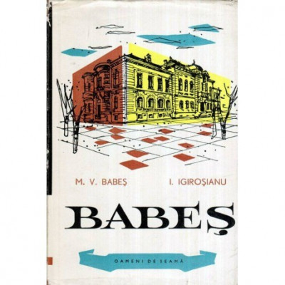 Mircea V. Babes, I. Igirosianu - Babes - 119270 foto