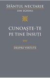 Cunoaste-te pe tine insuti sau despre virtute - Sfantul Nectarie din Eghina