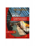 On the Move. Engleza practică pentru &icirc;ncepători &amp; CD audio - Paperback brosat - Angela Pitt, Nicola Pierre - Niculescu