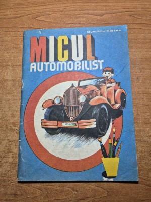 carte pentru copii - micul automobilist - din anul 1984 foto