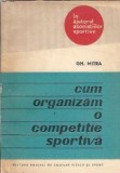 Cum organizam o competitie sportiva - Gh. Mitra