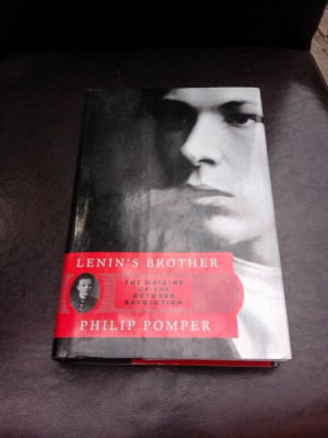 LENIN&amp;#039;S BROTHER - PHILIP POMPER (CARTE IN LIMBA ENGLEZA) foto