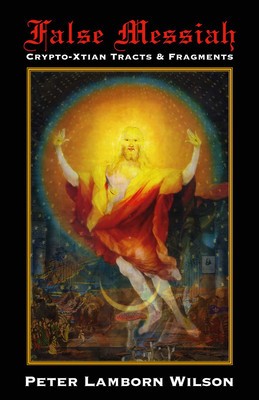 False Messiah: Crypto-Xtian Tracts and Fragments foto