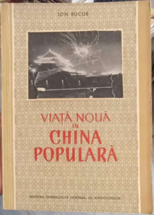 VIATA NOUA IN CHINA POPULARA-ION BUCUR-239188
