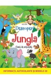 Descopera jungla - Caiet de activitati, Autor Anonim