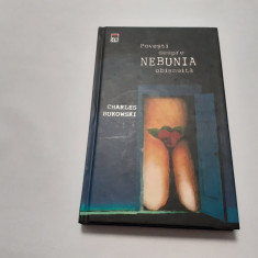 POVESTI DESPRE NEBUNIA OBISNUITA de CHARLES BUKOWSKI , CARTONATA EDITIE DE LUX