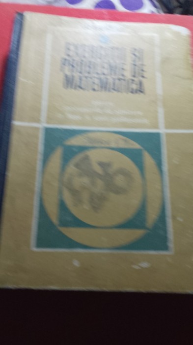 Gh. Gheba,exerciții și probleme de matematica,1969. 528
