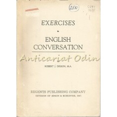 Exercises In English Conversation - Robert J. Dixson
