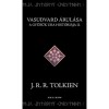 Vasudvard &aacute;rul&aacute;sa - A Gyűrűk Ura II, J.R.R. Tolkien, 2024, Ed. Maghiară, 704pg