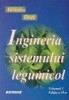 Ingineria Sistemului Legumicol, Volumul I