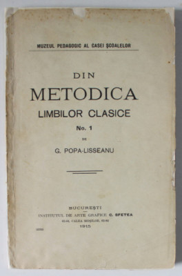DIN METODICA LIMBILOR CLASICE , NO. 1 de G. POPA - LISSEANU , 1915 foto