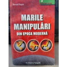 MARILE MANIPULARI DIN EPOCA MODERNA - BERNARD RAQUIN
