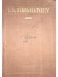Ivan Turgheniev - Opere, vol. 7 (Editia: 1957)