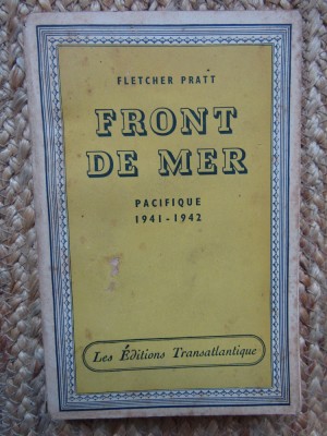 Front de mer. Pacifique 1941-1942 - Fletcher Pratt foto