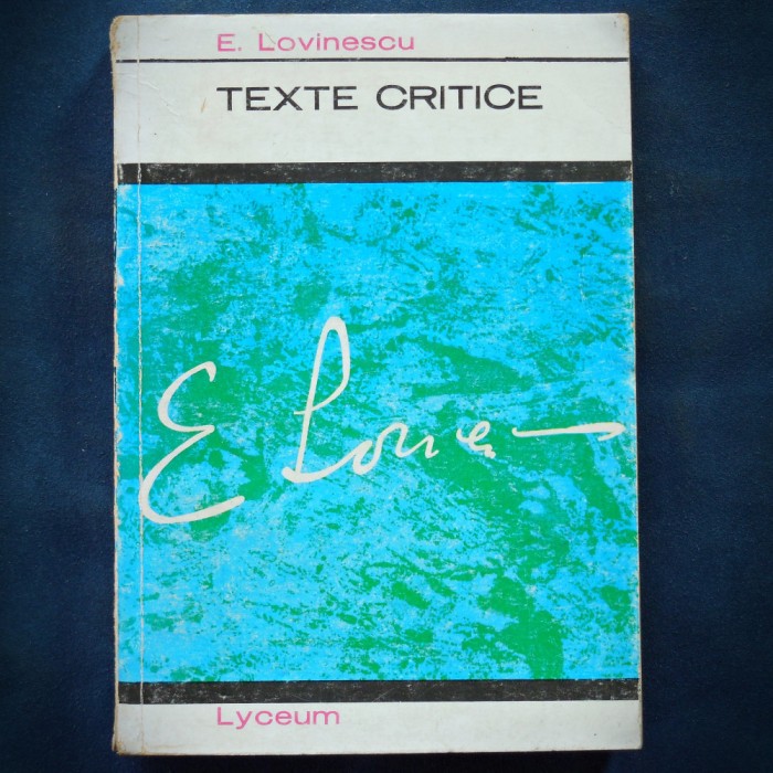 TEXTE CRITICE - EUGEN LOVINESCU - LYCEUM