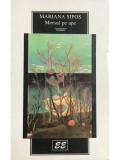 Mariana Sipos - Mersul pe ape (Editia: 1996)