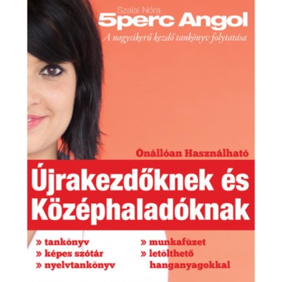 5 Perc Angol - &amp;Uacute;jrakezdőknek &amp;eacute;s K&amp;ouml;z&amp;eacute;phalad&amp;oacute;knak - Szalai N&amp;oacute;ra foto