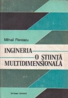 Ingineria - o stiinta multidimensionala foto