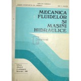 Dan Gh. Ionescu - Mecanica fluidelor si masini hidraulice (Editia: 1980)