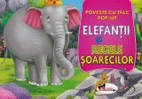 Elefantii si regele soarecilor. Poveste cu talc. Pop-up - Aramis