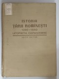 ISTORIA TARII ROMANESTI 1290-1690, LETOPISETUL CANTACUZINESC EDITIE CRITICA INTOCMITA DE C.GRECESCU SI D. SIMIONESCU , 1960 *PREZINTA URME DE UZURA SI
