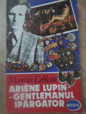 ARSENE LUPIN - GENTLEMANUL SPARGATOR-MAURICE LEBLANC foto