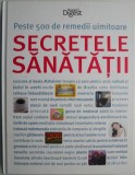 Cumpara ieftin Secretele Sanatatii: 500+ Remedii Uimitoare Naturiste | Ghid Practic de Medicina Alternativa si Tratamente Naturale