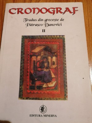 CRONOGRAF trad. din greaca de Patrasco Danovici volumul 2 foto