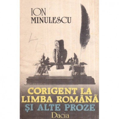 Ion Minulescu - Corigent la limba romana si alte proze - 119049 foto