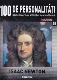 100 de personalitati. Oameni care au schimbat destinul lumii. Isaac Newton,