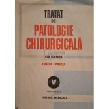 Eugen Proca - Tratat de patologie chirurgicala, vol. 5, partea a III-a - Patologie chirurgicala toracica (Editia: 1991)