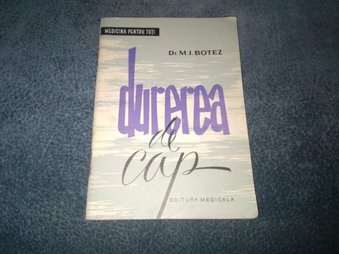 M I BOTEZ - DUREREA DE CAP