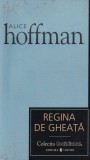 Alice Hoffman - Regina de gheata, Univers