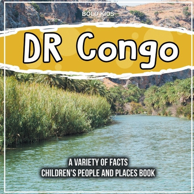 DR Congo A Variety Of Facts 4th Grade Children&#039;s Book