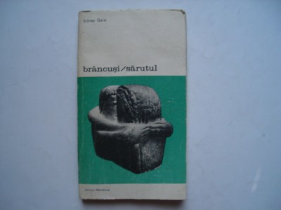 Brancusi/sarutul - Sideny Geist foto
