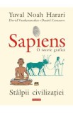 Sapiens. O istorie grafica. Vol.2: Stalpii civilizatiei - Yuval Noah Harari, David Vandermeulen, Daniel Casanave