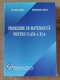 Probleme de matematica pentru clasa a 11-a - Traian Cohal, Gheorghe Iurea