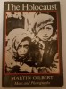 THE HOLOCAUST by MARTIN GILBERT , MAPS AND PHOTOGRAPHS , 1978