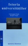 Cumpara ieftin Istoria universitatilor - 2001 - Christophe Charle (W68), Institutul European