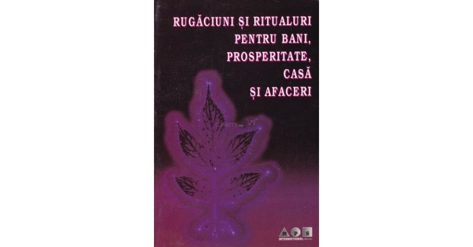CARTE DE VRAJI - Rugaciuni si ritualuri pentru bani,prosperitate,casa ...